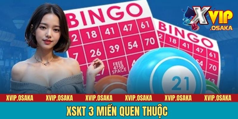 XSKT 3 miền quen thuộc